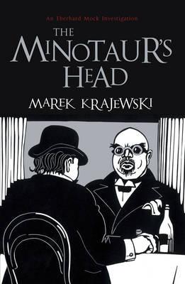 The Minotaur's Head: An Eberhard Mock Investigation Cover Image