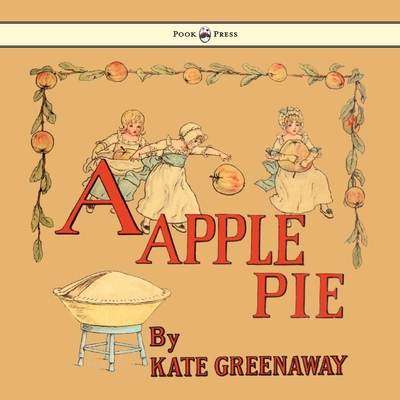 Cover for A Apple Pie - Illustrated by Kate Greenaway