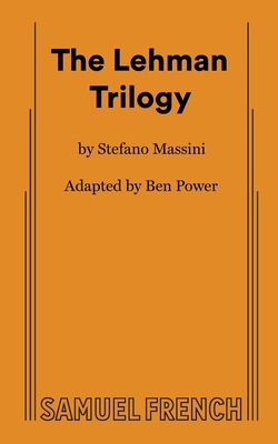 The Lehman Trilogy By Ben Power, Stefano Massini Cover Image