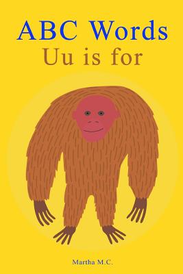 ABC Words Uu Is for: ABC Animals from A to Z for Kids, Kids 1-5 Years Old  (Baby First Words, Alphabet Book, Children's Book, Toddler Book)  (Paperback) | Village Books: Building Community