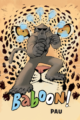 Baboon! By Pau, Pau (Illustrator), Pablo Marcos (Illustrator) Cover Image