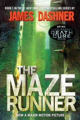 The Maze Runner (Maze Runner, Book One): Book One (The Maze Runner Series #1) Cover Image