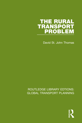 The Rural Transport Problem By David St John Thomas Cover Image