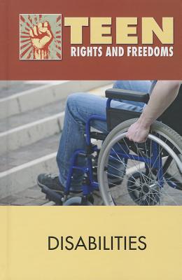 Disabilities (Teen Rights and Freedoms) Cover Image