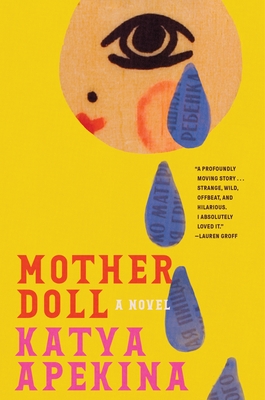 Mother Doll: A Novel By Katya Apekina Cover Image