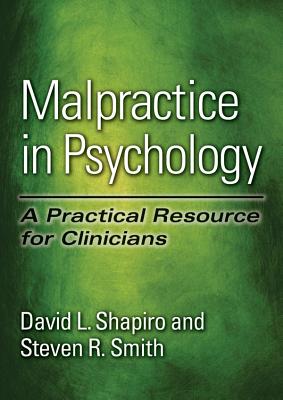 Malpractice in Psychology: A Practical Resource for Clinicians Cover Image