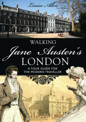 Walking Jane Austen’s London (Shire General) Cover Image