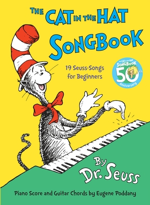 The Cat in the Hat Songbook: 50th Anniversary Edition (Classic Seuss)