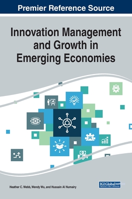 Innovation Management and Growth in Emerging Economies Innovation Management and Growth in Emerging Economies cover
