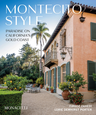 Montecito Style: Paradise on California's Gold Coast Cover Image