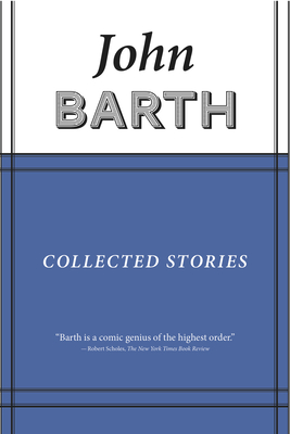 Collected Stories: John Barth (American Literature)