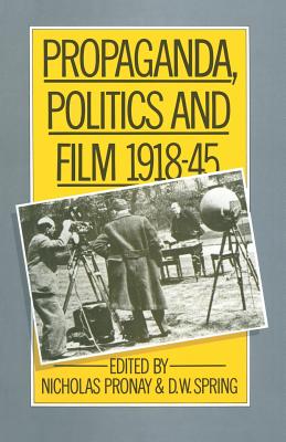 Propaganda, Politics And Film, 1918-45 (Paperback) | Prologue Bookshop