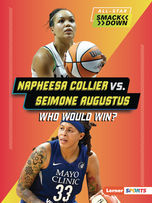 Napheesa Collier vs. Seimone Augustus: Who Would Win? (All-Star Smackdown (Lerner (Tm) Sports))