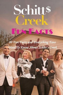 Schitt's Creek Fun Facts: 80 Fun Facts and Everything Fans Need To Know About Schitt's Creek