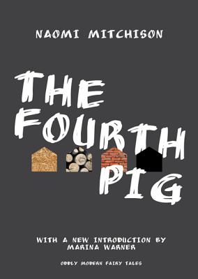 The Fourth Pig (Oddly Modern Fairy Tales #9)