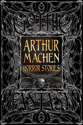 Arthur Machen Horror Stories (Gothic Fantasy)