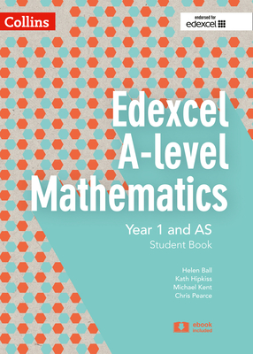 Collins Edexcel A-level Mathematics – Edexcel A-level Mathematics Student Book Year 1 and AS Cover Image