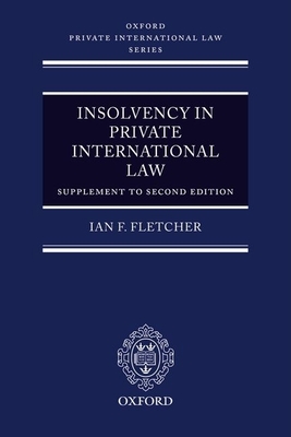 Insolvency in Private International Law: Main Work (Second Edition) and Supplement (Oxford Private International Law) Cover Image