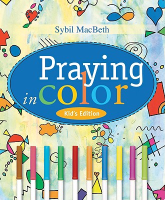 Praying in Color Kid's Edition Cover Image