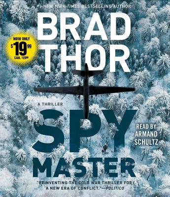 Spymaster: A Thriller (The Scot Harvath Series #17) By Brad Thor, Armand Schultz (Read by) Cover Image