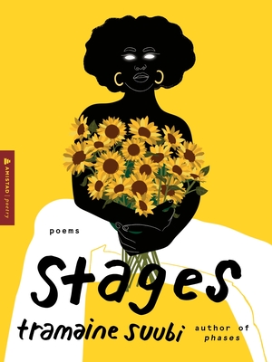 Stages: Poems By Tramaine Suubi Cover Image