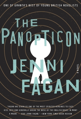 The Panopticon: A Novel