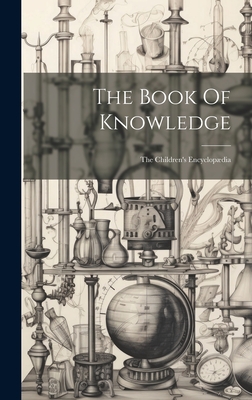 The Book Of Knowledge: The Children's Encyclopædia Cover Image