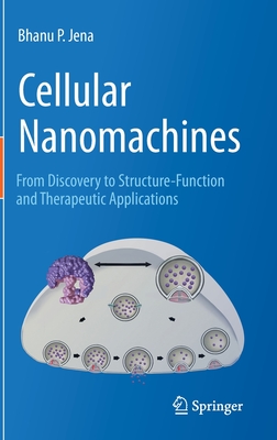 Cellular Nanomachines: From Discovery to Structure-Function and Therapeutic Applications Cover Image