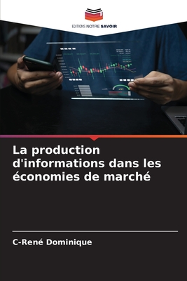La production d'informations dans les économies de marché