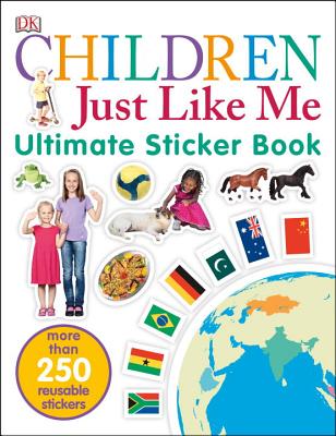 Ultimate Sticker Book: Children Just Like Me: More Than 250 Reusable Stickers By DK Cover Image
