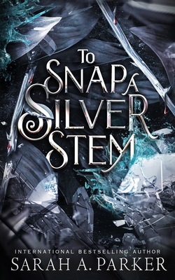 To Snap a Silver Stem Cover Image
