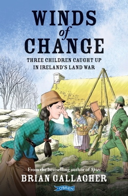 Winds of Change: Three Children Caught Up in Ireland's Land War Cover Image