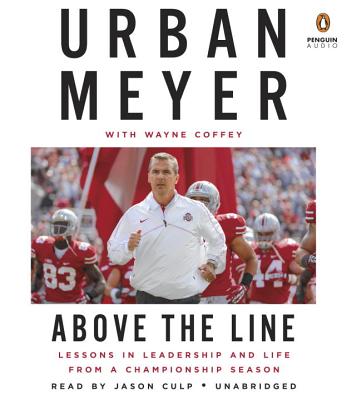 Above the Line: Lessons in Leadership and Life from a Championship Season Cover Image