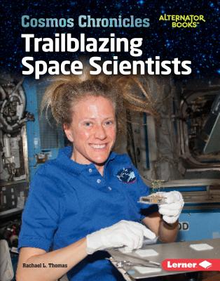 Trailblazing Space Scientists Cover Image