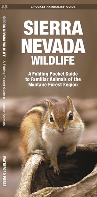 Sierra Nevada Wildlife: A Folding Pocket Guide to Familiar Animals of the Montane Forest Region Cover Image