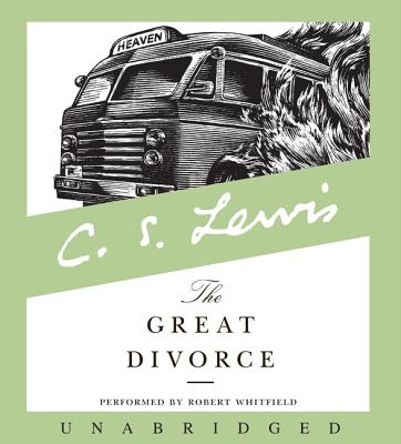 The Great Divorce CD By C. S. Lewis, Robert Whitfield (Read by) Cover Image