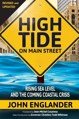 High Tide On Main Street: Rising Sea Level and the Coming Coastal Crisis By John Englander Cover Image