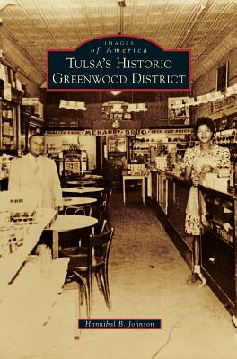Tulsa's Historic Greenwood District By Hannibal B. Johnson Cover Image