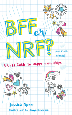 BFF or NRF (Not Really Friends): A Girl's Guide to Happy Friendships Cover Image