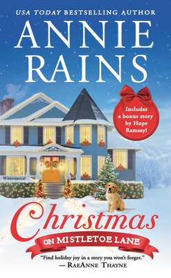 Christmas on Mistletoe Lane: Includes a bonus short story (Sweetwater Springs #1) By Annie Rains Cover Image