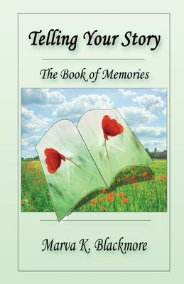 Telling Your Story: The Book of Memories Cover Image