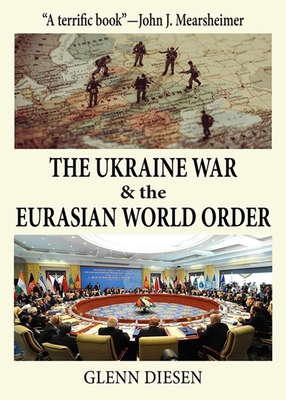 The Ukraine War & the Eurasian World Order Cover Image