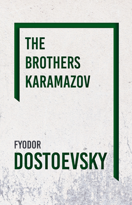 The Brothers Karamazov By Fyodor Dostoevsky Cover Image