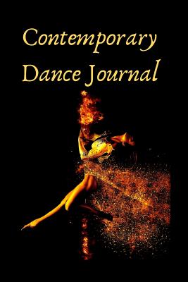 Contemporary Dance Journa: Routines, Notes, & Goals By Sunflower Design Publishing Cover Image