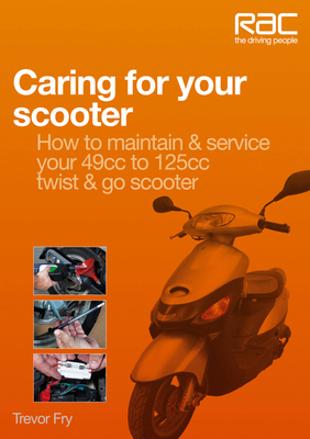 Caring for Your Scooter:  How to Maintain & Service Your 49cc to 125cc Twist & Go Scooter Cover Image