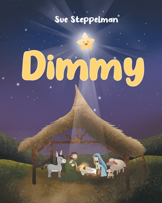 Dimmy By Sue Steppelman Cover Image