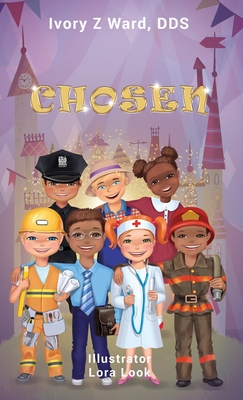 Chosen By Ivory Z. Ward, Lora Look (Illustrator) Cover Image