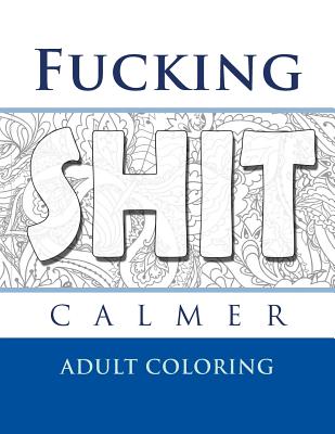 Fucking Calmer