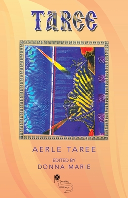 Taree By Aerle Taree, Donna Marie (Editor) Cover Image