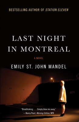 Last Night in Montreal By Emily St. John Mandel Cover Image